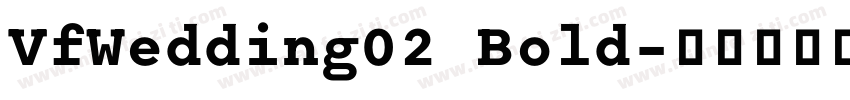 VfWedding02 Bold字体转换
